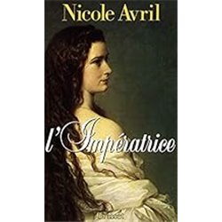 Imperatrice l' Auteur(s): AVRIL Nicole