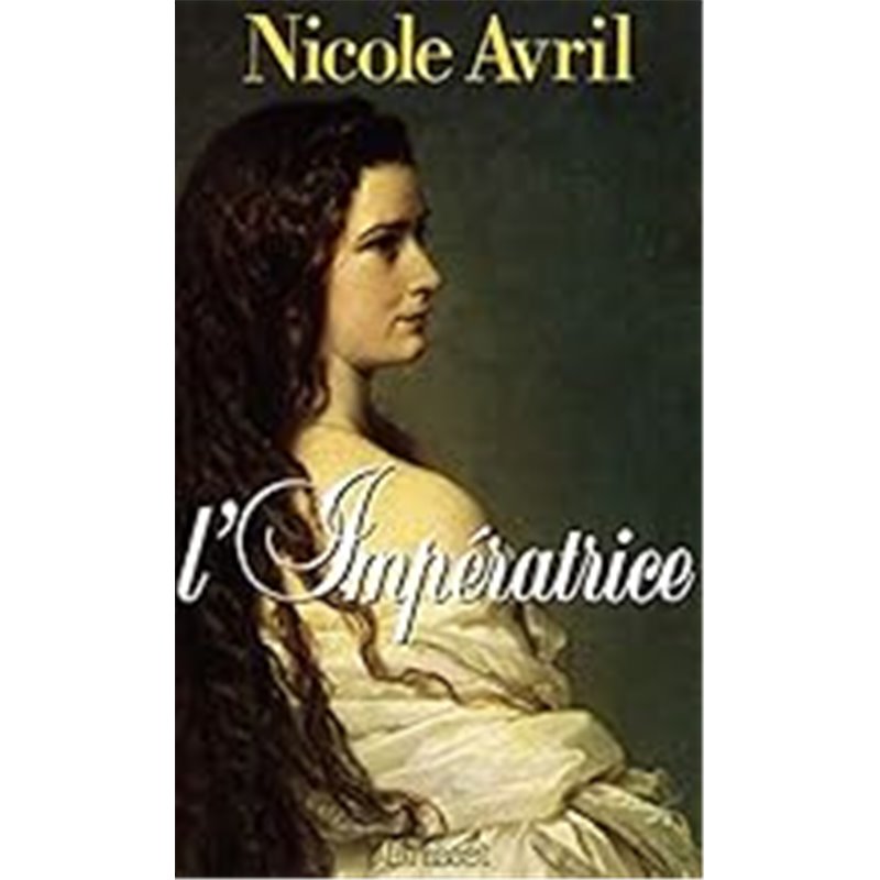 Imperatrice l' Auteur(s): AVRIL Nicole Imperatrice l' Auteur(s): AVRIL Nicole