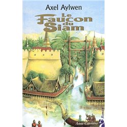Faucon du Siam le T.1 Auteur(s): AYLWEN Axel