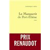 MANUSCRIT DE PORT-EBENE LE Auteur(s): BONA Dominique
