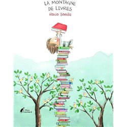 MONTAGNE DE LIVRES LA Auteur(s): BONILLA Rocio