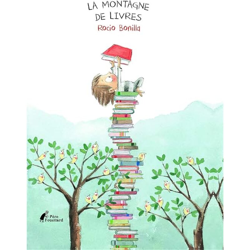 MONTAGNE DE LIVRES LA Auteur(s): BONILLA Rocio