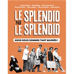 Splendid par le Splendid le (NouveautÃ©) Auteur(s): BALASKO Josiane