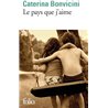 PAYS QUE J'AIME LE Auteur(s): BONVICINI Caterina