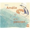 AmÃ©lie et le poisson Auteur(s): BANSCH Helga