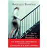 Vie enfuie de Martha K.  la Auteur(s): BARBeRAT Angelique