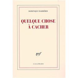 Quelque chose Ã  cacher Auteur(s): BARBERIS Dominique