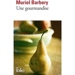 Gourmandise une Auteur(s): BARBERY Muriel