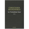 TROISIEME JOUR LE Auteur(s): BOUKHOBZA Chochana