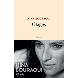 OTAGES Auteur(s): BOURAOUI Nina