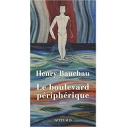 BOULEVARD PERIPHERIQUE LE Auteur(s): BAUCHAU Henry