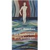 BOULEVARD PERIPHERIQUE LE Auteur(s): BAUCHAU Henry