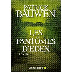 FantÃ´mes d'Eden les Auteur(s): BAUWEN Patrick