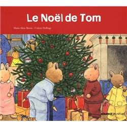 NoÃ«l de Tom le Auteur(s): BAWIN Marie-Aline
