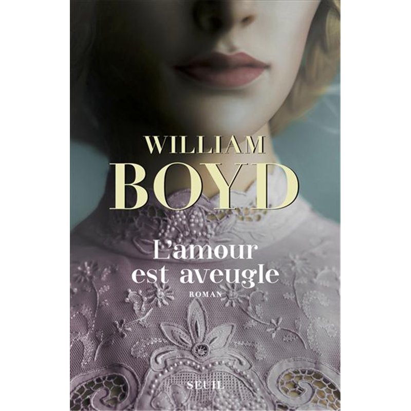 AMOUR EST AVEUGLE L' Auteur(s): BOYD William