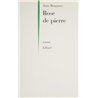 ROSE DE PIERRE Auteur(s): BRAGANCE Anne