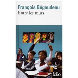 Entre les murs Auteur(s): BEGAUDEAU francois