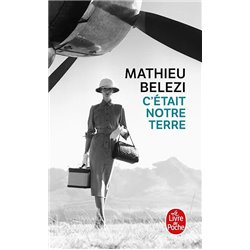 C'Ã©tait notre terre Auteur(s): BELEZI Mathieu