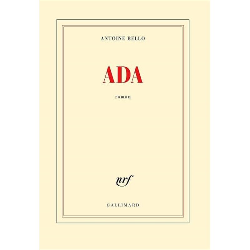 Ada Auteur(s): BELLO Antoine Ada Auteur(s): BELLO Antoine