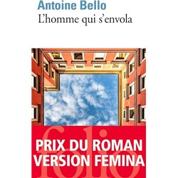 Homme qui s'envola l' Auteur(s): BELLO Antoine