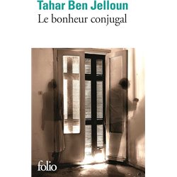Bonheur conjugal le Auteur(s): BEN JELLOUN Tahar