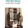 Bonheur conjugal le Auteur(s): BEN JELLOUN Tahar