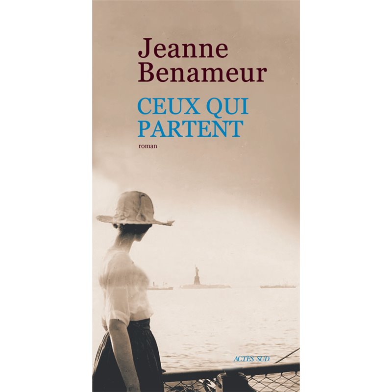 Ceux qui partent Auteur(s): BENAMEUR Jeanne Ceux qui partent Auteur(s): BENAMEUR Jeanne