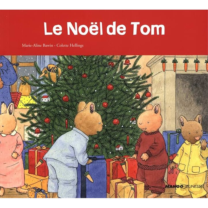 NOEL DE TOM LE Auteur(s): BAWIN Marie-Aline