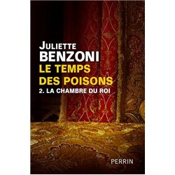 Chambre du roi la T.2 Auteur(s): BENZONI Juliette