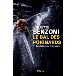 Dague au lys rouge la T.1 Auteur(s): BENZONI Juliette