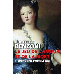 Homme pour le roi un T.1 Auteur(s): BENZONI Juliette