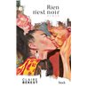 Rien n'est noir Auteur(s): BEREST Claire