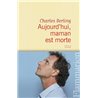 Aujourd'hui maman est morte Auteur(s): BERLING Charles