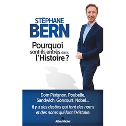 Pourquoi sont ils entrÃ©s dans l'Histoire ? Auteur(s): BERN Stephane