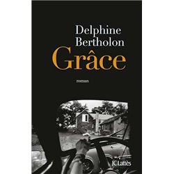 GrÃ¢ce Auteur(s): BERTHOLON Delphine