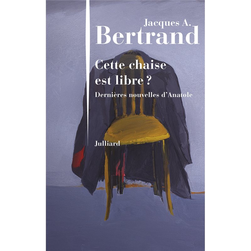 Cette chaise est libre ? Auteur(s): BERTRAND Jacques A. Cette chaise est libre ? Auteur(s): BERTRAND Jacques A.