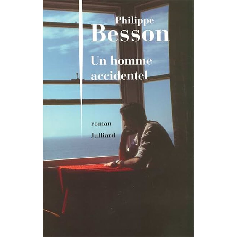 Homme accidentel un Auteur(s): BESSON Philippe Homme accidentel un Auteur(s): BESSON Philippe
