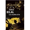 Ecailles d'or les Auteur(s): BILAL Parker