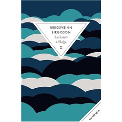 Lettre Ã  Helga la Auteur(s): BIRGISSON Bergsveinn