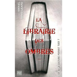Librairie des ombres la Auteur(s): BIRKEGAARD Mikkel