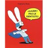 AAAAH ! pas le dentiste ! Auteur(s): BLAKE Stephanie