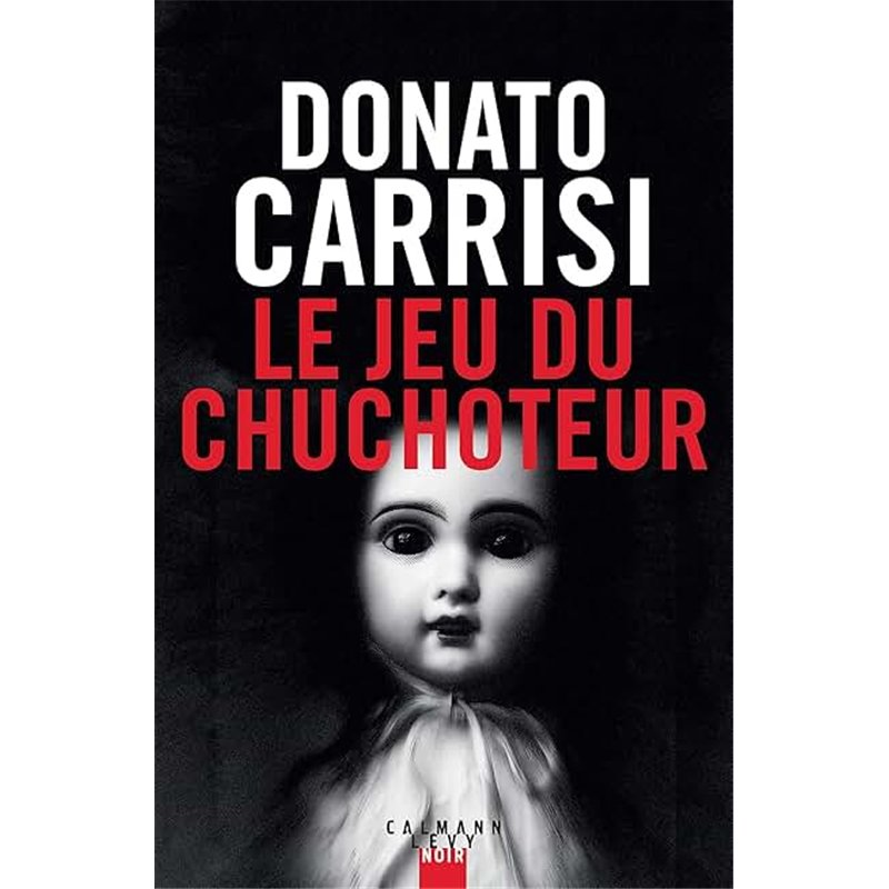 JEU DU CHUCHOTEUR LE Auteur(s): CARRISI Donato