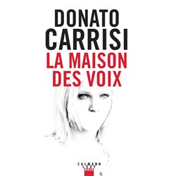 MAISON DES VOIX LA Auteur(s): CARRISI Donato