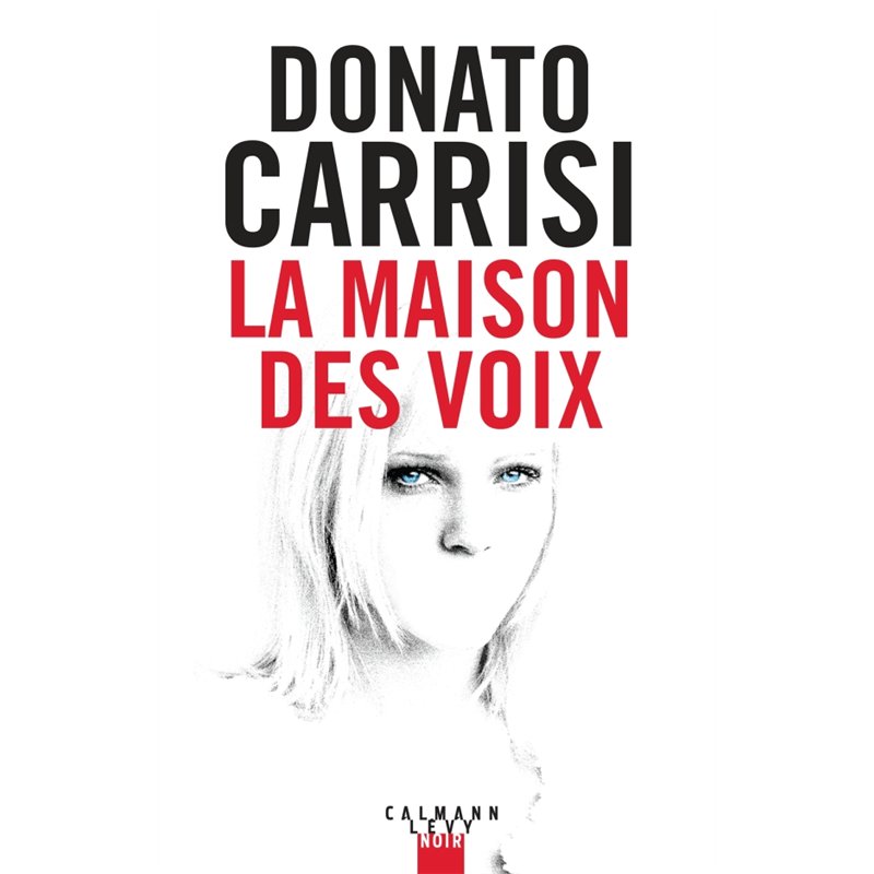 MAISON DES VOIX LA Auteur(s): CARRISI Donato
