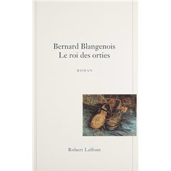 Roi des orties Auteur(s): BLANGENOIS Bernard