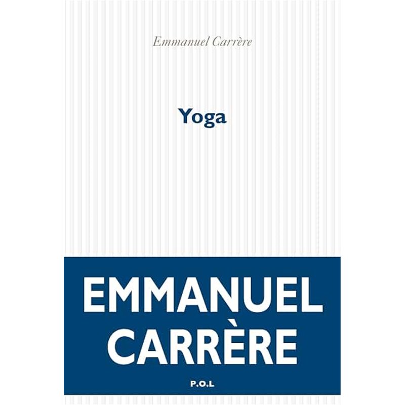 YOGA Auteur(s): CARRERE Emmanuel
