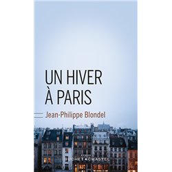 Hiver Ã  Paris un Auteur(s): BLONDEL Jean-Philippe