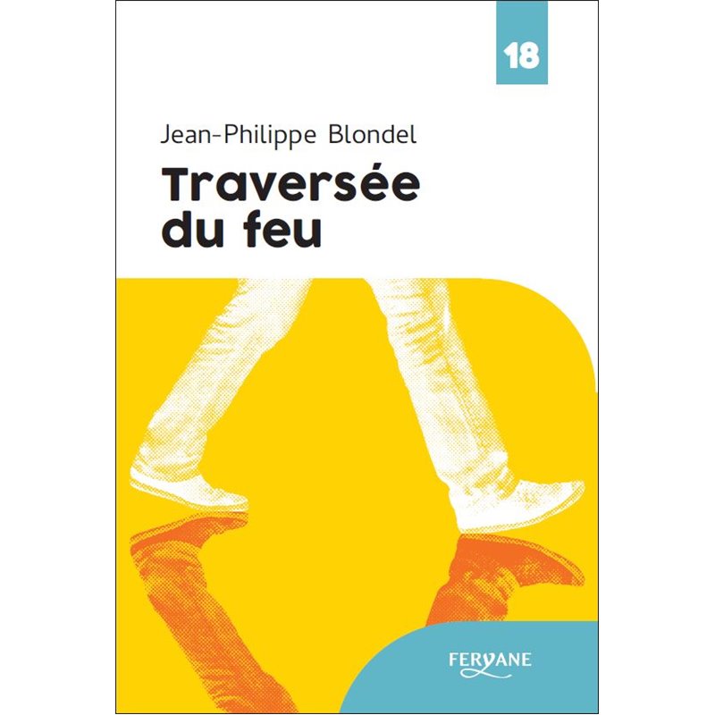 Traversée du feu (Nouveauté) Auteur(s): Blondel Jean-Philippe Traversée du feu (Nouveauté) Auteur(s): Blondel Jean-Philippe