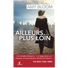 Ailleurs plus loin Auteur(s): BLOOM Amy