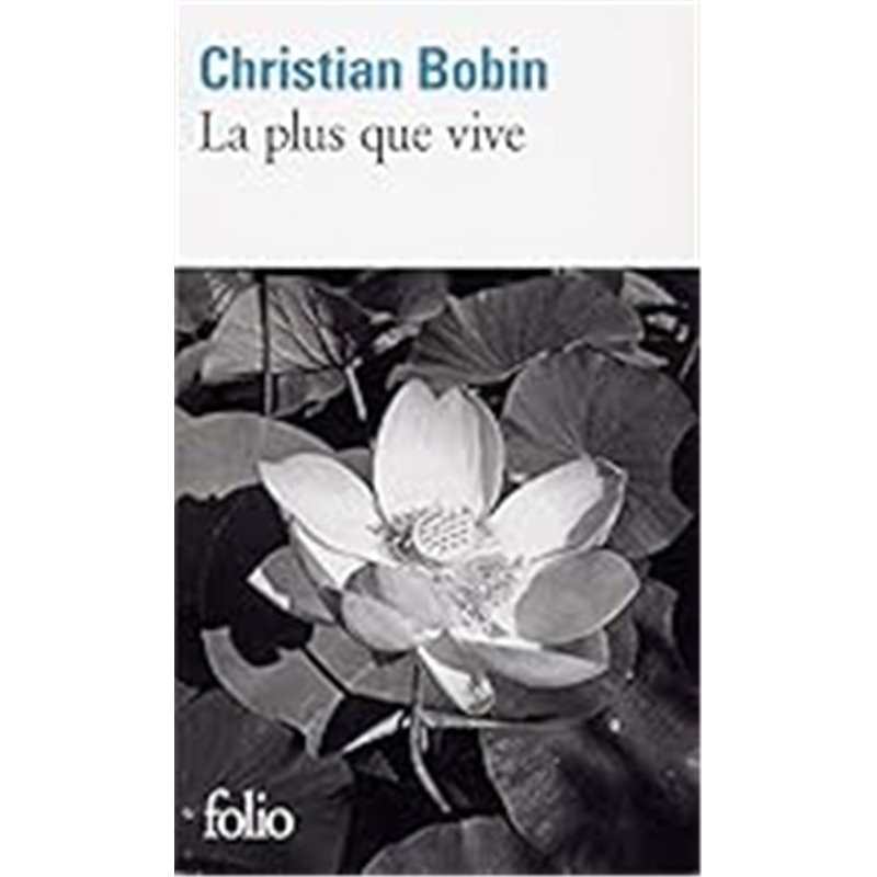 Plus que vive la Auteur(s): BOBIN Christian